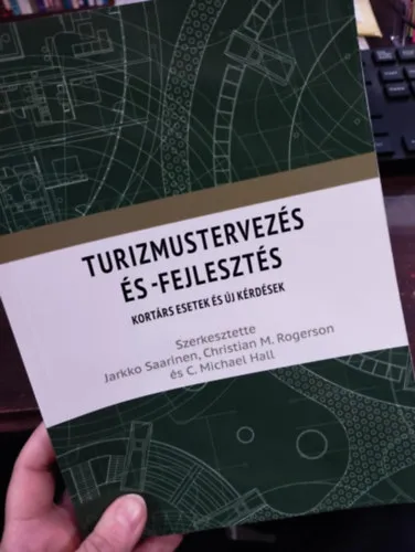 Turizmustervezés és- fejlesztés. Kortárs esetek és új kérdések Legkelendőbb
