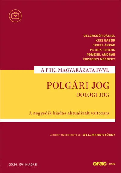 Polgári jog IV/VI. - Dologi jog - A negyedik kiadás aktualizált változata (2024) Rendeld meg most