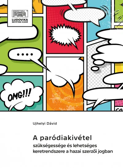 A paródiakivétel szükségessége és lehetséges keretrendszere a hazai szerzői jogban Nézd meg most