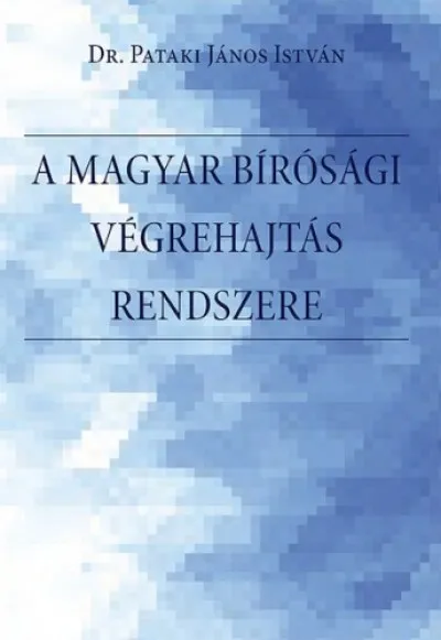 Szezonális akció A magyar bírósági végrehajtás rendszere. A bírósági végrehajtási eljárás rendszere, a végrehajtó szervezet, történeti előzmények, a szabályozás és a főbb problémák bemutatása, értékelése Magyarországon