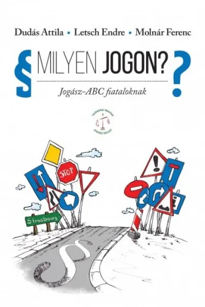 Legjobb ár Milyen jogon? Jogász-ABC fiataloknak