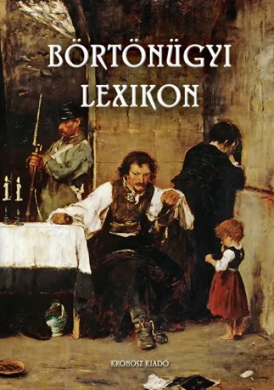 Akció Börtönügyi lexikon