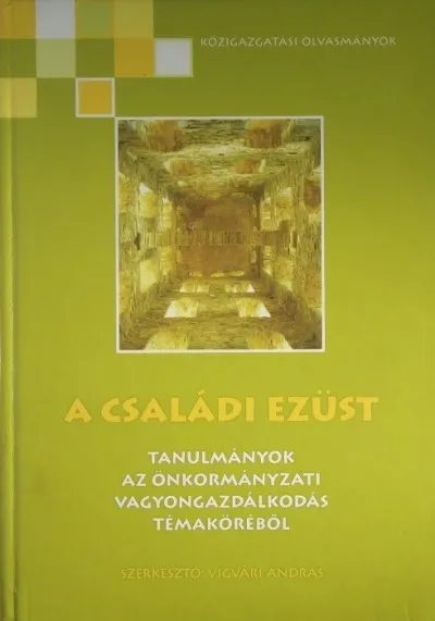 A családi ezüst - Tanulmányok az önkormányzati vagyongazdálkodás témaköréből Biztonságos fizetés