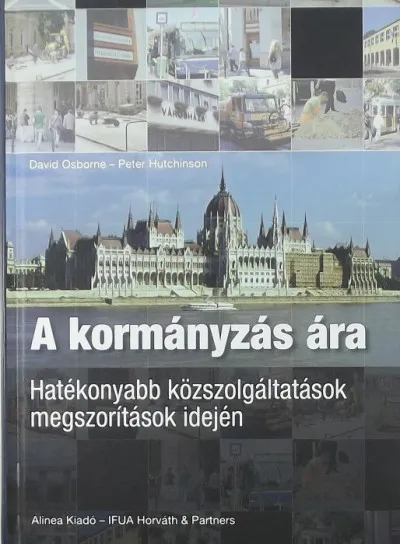 Kedvezményes ár A kormányzás ára - Hatékonyabb közszolgáltatások megszorítások idején