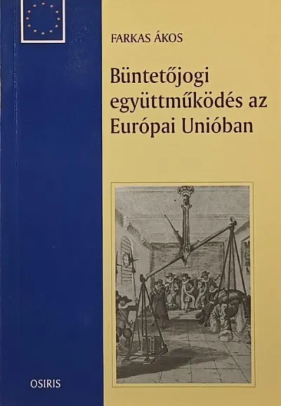 Büntetőjogi együttműködés az Európai Unióban Végkiárusítás