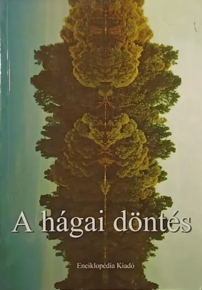 A hágai döntés Újdonság