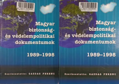 Vásárlói kedvenc Magyar biztonság- és védelmipolitikai dokumentumok I-II.