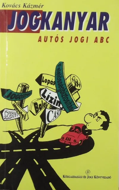 Jogkanyar - (Autós jogi abc) Legnépszerűbb