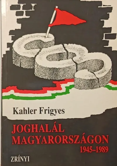 Joghalál Magyarországon 1945-1989 Különleges ajánlat