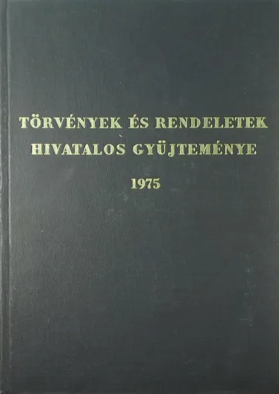 Törvények és rendeletek hivatalos gyűjteménye 1975 Bestseller