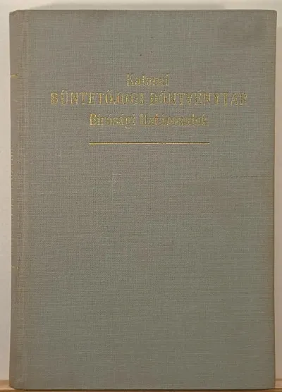 Népszerű Katonai büntetőjogi döntvénytár - Bírósági határozatok