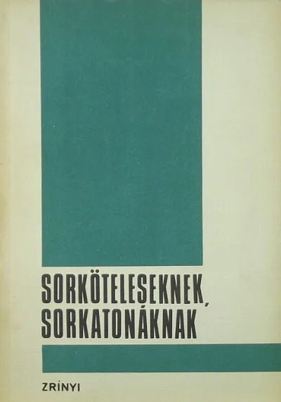Sorköteleseknek, sorkatonáknak - Tájékoztató - negyedik, átdolgozott kiadás Biztonságos fizetés
