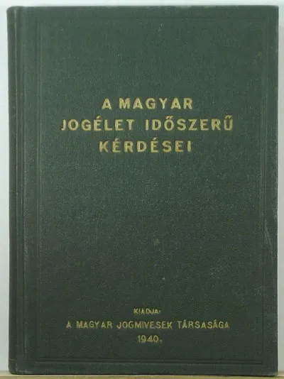 A magyar jogélet időszerű kérdései Ne maradj le