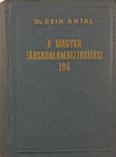 A magyar társadalombiztosítási jog Vásárlói kedvenc