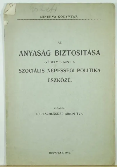 Az anyaság biztosítása (védelme) mint a szociális népességi politika eszköze Gyors kiszállítás