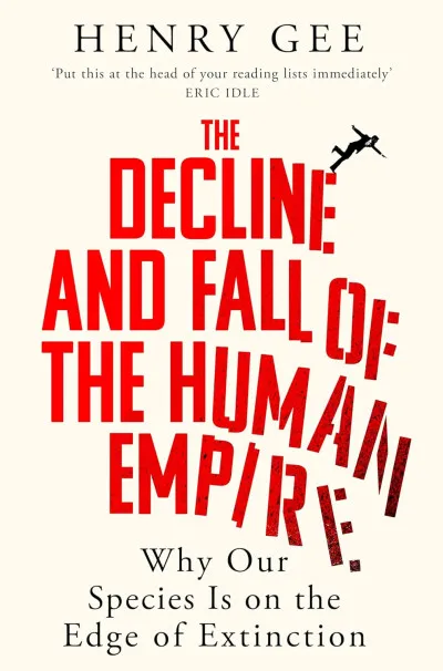 Nézd meg most The Decline and Fall of the Human Empire