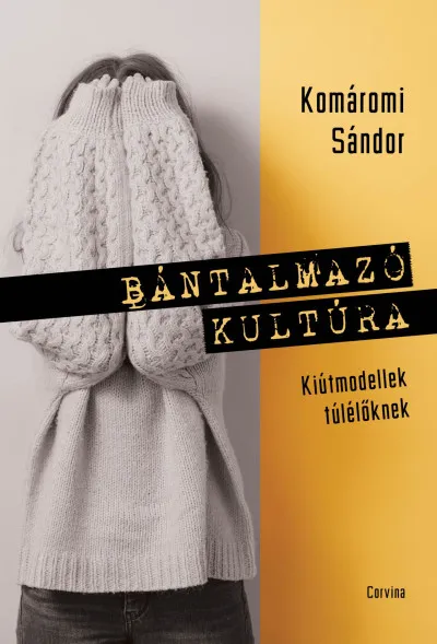 Akció Bántalmazó kultúra