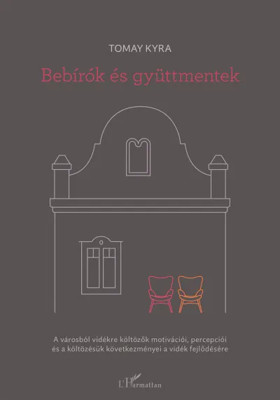 Kedvezményes ár Bebírók és gyüttmentek - A városból vidékre költözők motivációi, percepciói és a költözésük következményei a vidék fejlődésére