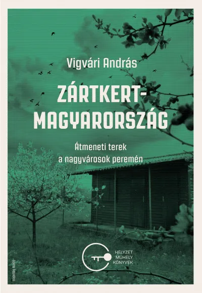 Zártkert-Magyarország. Átmeneti terek a nagyvárosok peremén Árengedmény