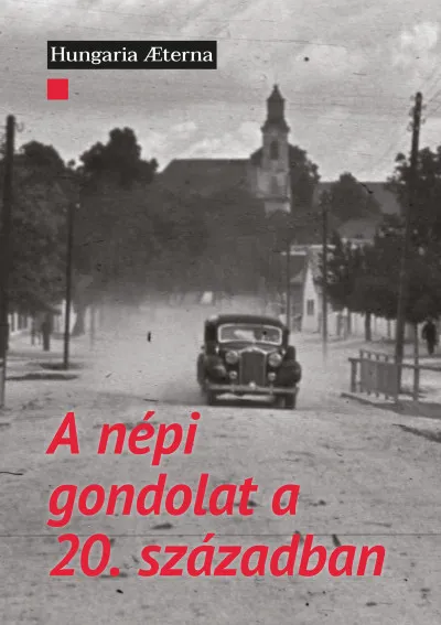 A népi gondolat a 20. században Utolsó esély