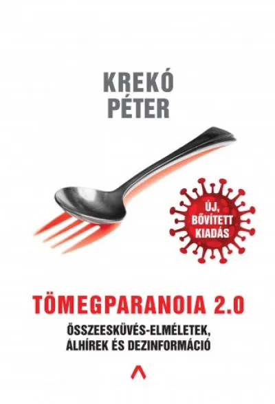 Utolsó esély Tömegparanoia 2.0 - Összeesküvés-elméletek, álhírek és dezinformáció