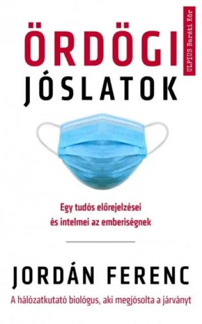 Ördögi jóslatok - Egy tudós előrejelzései és intelmei az emberiséghez Kedvezmény