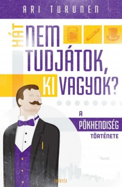Hát nem tudjátok, ki vagyok? A pökhendiség története Ajánlat