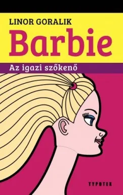 Barbie - Az igazi szőkenő Különleges ajánlat