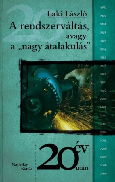 A rendszerváltás, avagy a "nagy átalakulás" Kihagyhatatlan ajánlat