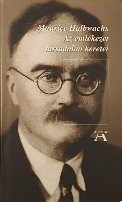 Az emlékezet társadalmi keretei Legnépszerűbb