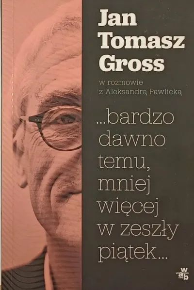 Rendeld meg most ...bardzo dawni temu, mniej wiecej w zeszly piatek...