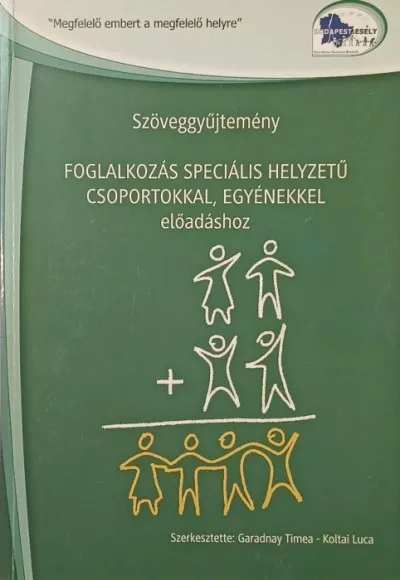 Foglalkozás speciális helyzetű csoportokkal, egyénekkel - Szöveggyűjtemény előadáshoz Árcsökkenés