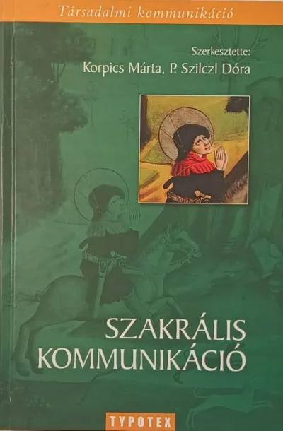 Szakrális kommunikáció: A transzcendens mutatkozása Kedvezményes ár