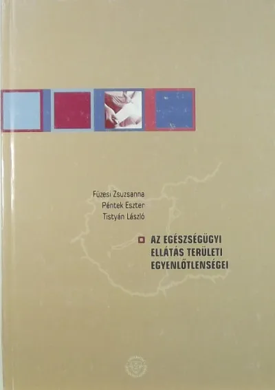 Az egészségügyi ellátás területi egyenlőtlenségei Rendeld meg most
