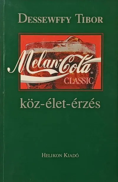 Melan-cola - köz-élet-érzés Kedvezményes ár