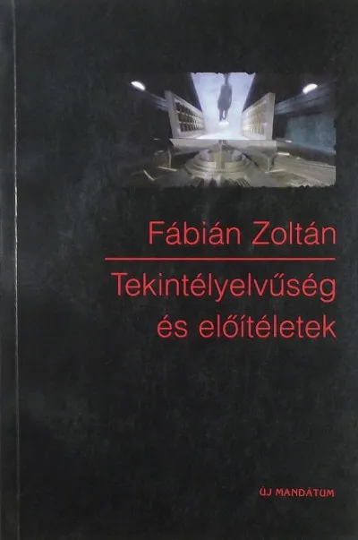 Azonnal elérhető Tekintélyelvűség és előítéletek