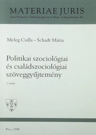 Politikai szociológiai és családszociológiai szöveggyűjtemény - 2. kiadás Vedd meg most