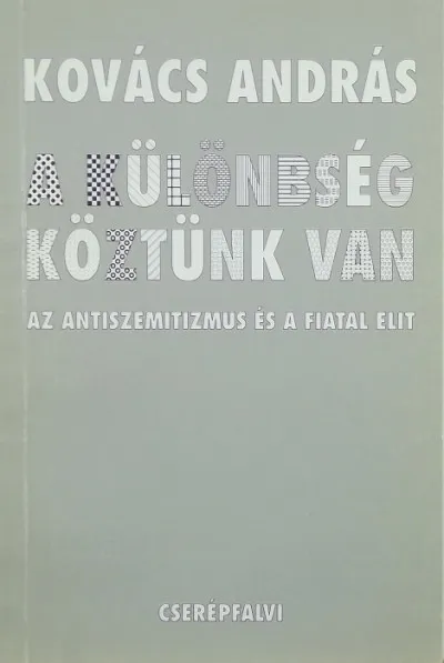 A különbség köztünk van - Az antiszemitizmus és a fiatal elit Gyors kiszállítás