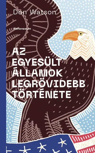 Bestseller Az Amerikai Egyesült Államok legrövidebb története