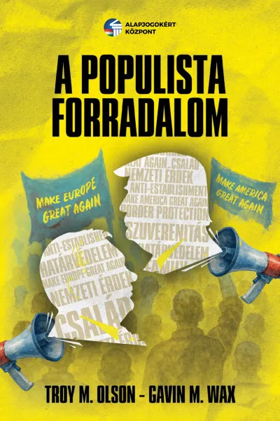A populista forradalom Kihagyhatatlan ajánlat