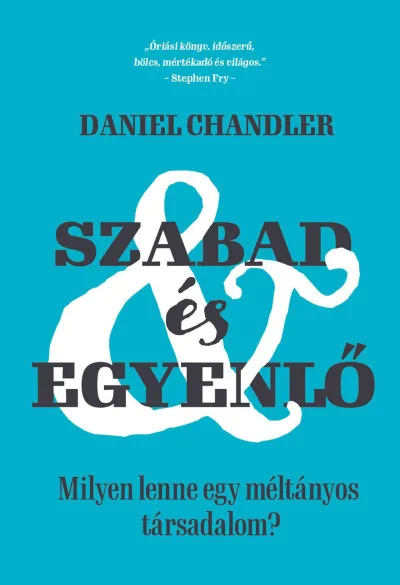 Szabad és egyenlő - Milyen lenne egy méltányos társadalom? Prémium