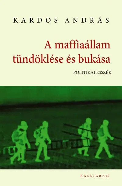 Azonnal elérhető A maffiaállam tündöklése és bukása