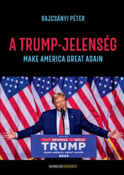 Szezonális akció A Trump-jelenség - Make America great again