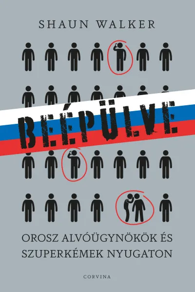 Szezonális akció Beépülve - orosz alvó ügynökök és szuperkémek Nyugaton