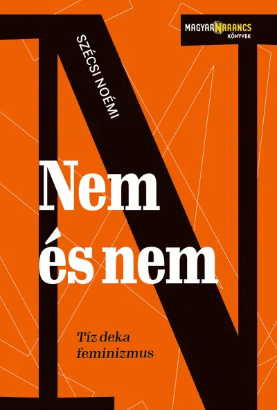 Nem és nem - Tíz deka feminizmus Gyors kiszállítás