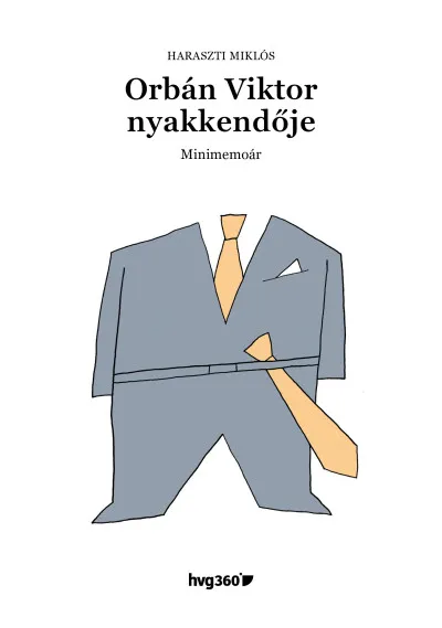 Utolsó esély Orbán Viktor nyakkendője - Minimemoár