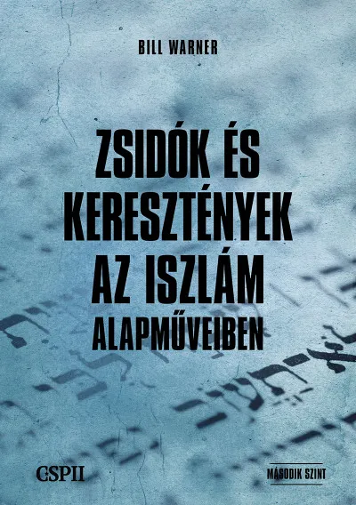 Zsidók és keresztények az iszlám alapműveiben Olcsóbb