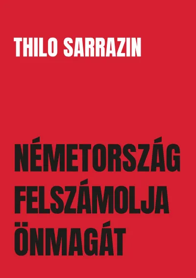 Németország felszámolja önmagát Gyors szállítás
