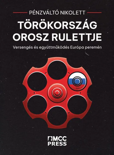 Biztonságos vásárlás Törökország orosz rulettje - Versengés és együttműködés Európa peremén