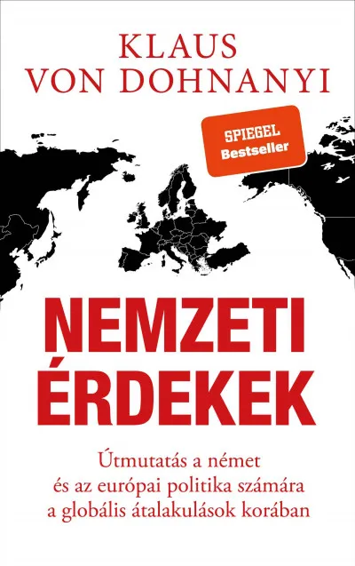 Nemzeti érdekek - Útmutatás a német és az európai politika számára a globális átalakulások korában Kedvezmény